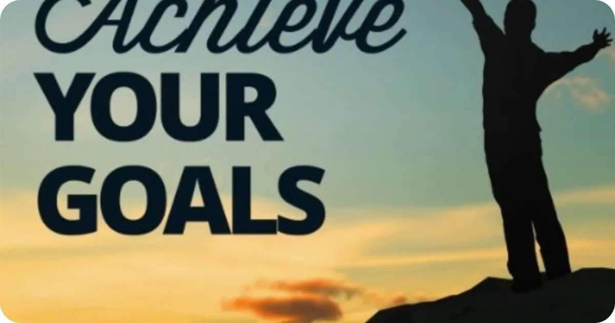 Quotes for Achieving Your Goals