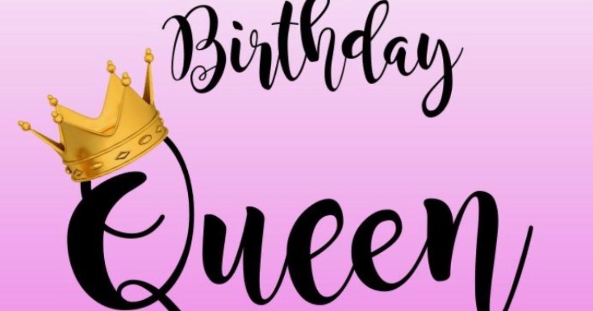 Happy Birthday Queen Quotes