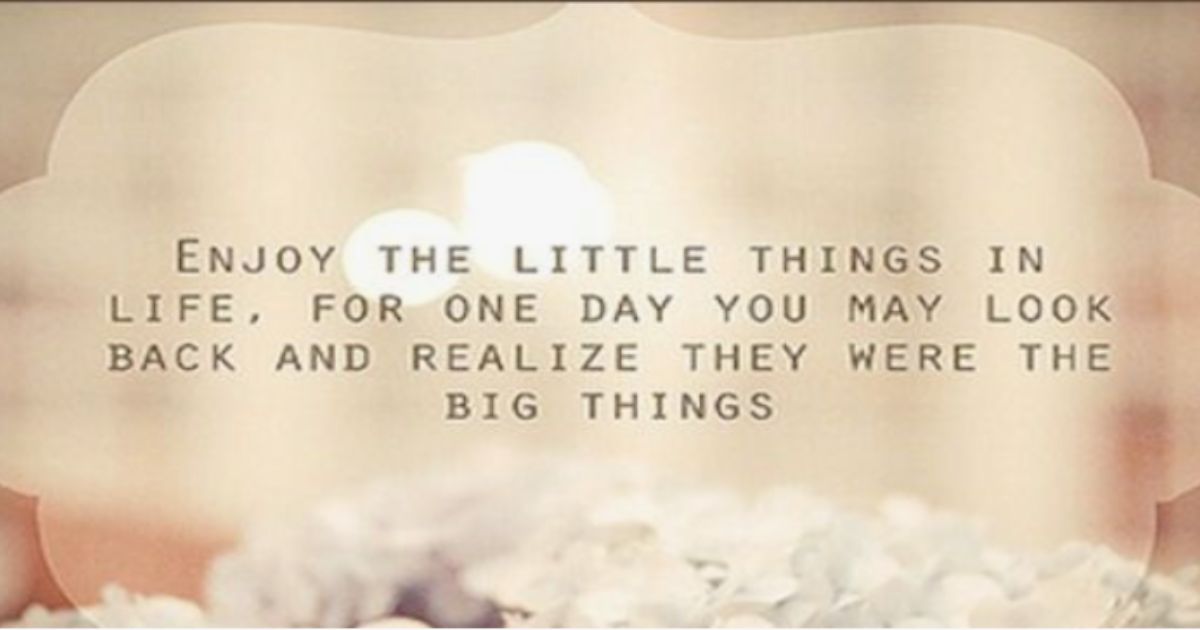 Quotes About the Little Things in Life